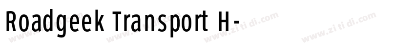 Roadgeek Transport H字体转换 Roadgeek Transport H字体转换